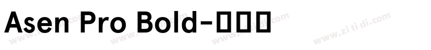 Asen Pro Bold字体转换